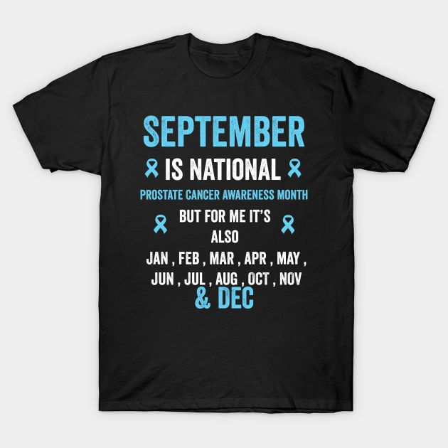 prostate cancer awareness - September prostate cancer awareness month T-Shirt by Merchpasha1